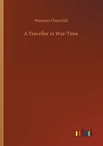 Traveller in War-Time [Paperback]