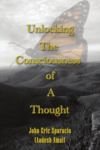 Unlocking the Consciousness of a Thought [Paperback]