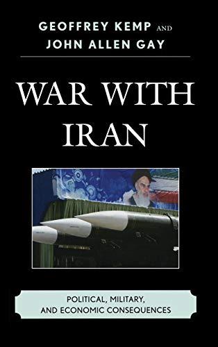 War With Iran Political, Military, and Economic Consequences [Hardcover]