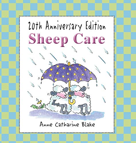 Sheep Care  20th Anniversary Edition [Hardcover]