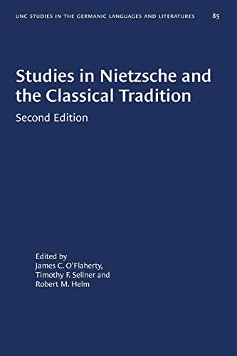 Studies in Nietzsche and the Classical Tradition [Paperback]