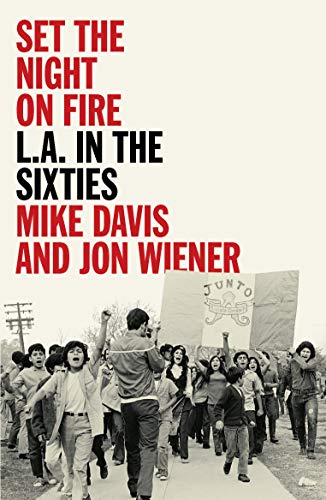 Set the Night on Fire: L.A. in the Sixties [P