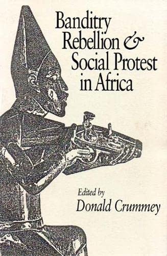 Banditry, Rebellion and Social Protest in Africa [Paperback]