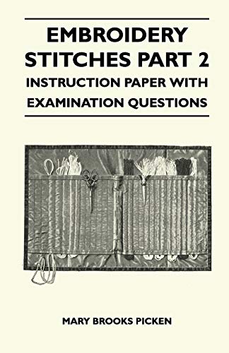 Embroidery Stitches Part 2 - Instruction Paper ith Examination Questions [Paperback]