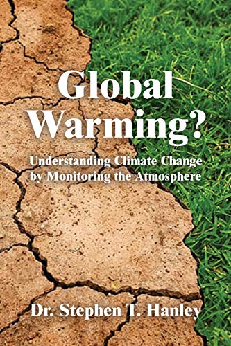 Global Warming  Understanding Climate Change by Monitoring the Atmosphere [Paperback]