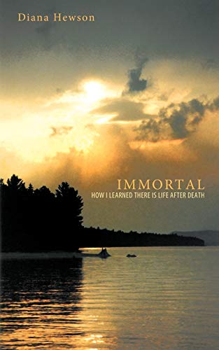 Immortal  Ho I Learned there Is Life after Death [Paperback]