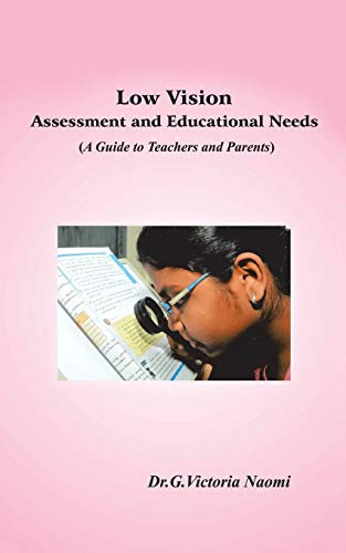 Lo Vision Assessment and Educational Needs  A Guide to Teachers and Parents [Paperback]