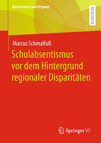 Schulabsentismus vor dem Hintergrund regionaler Disparitten [Paperback]