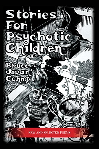 Stories For Psychotic Children Ne And Selected Poems [Paperback]