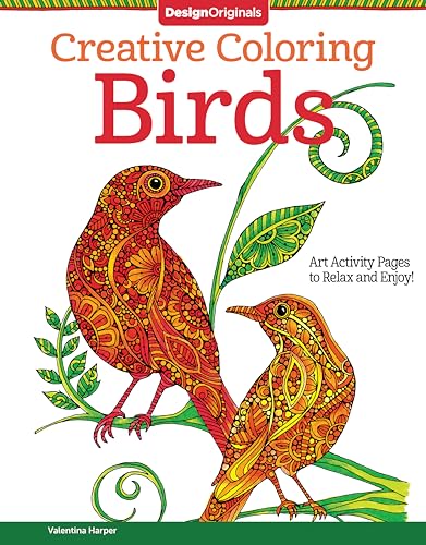 Creative Coloring Birds: Art Activity Pages to Relax and Enjoy! [Paperback]