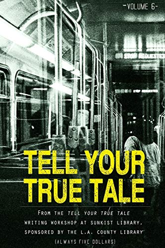 Tell Your True Tale Sunkist/la Puente [Paperback]