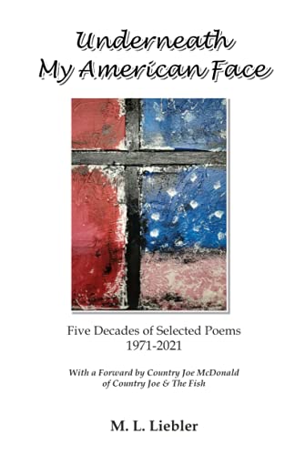 Underneath My American Face Five Decades of Poetry 1971-2021 [Paperback]