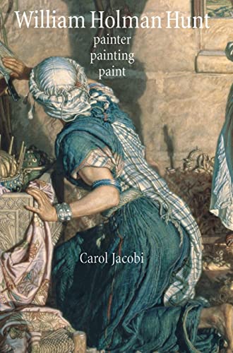 William Holman Hunt Painter, painting, paint [Hardcover]