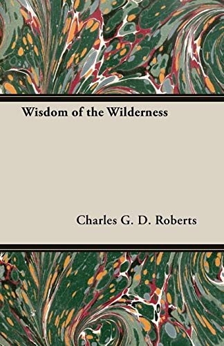 Wisdom of the Wilderness [Paperback]