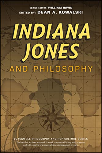 Indiana Jones and Philosophy: Why Did it Have to be Socrates? [Paperback]