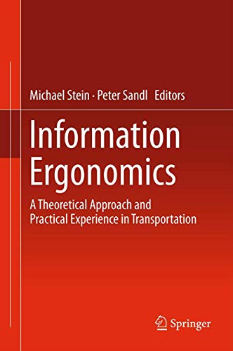 Information Ergonomics: A theoretical approach and practical experience in trans [Hardcover]