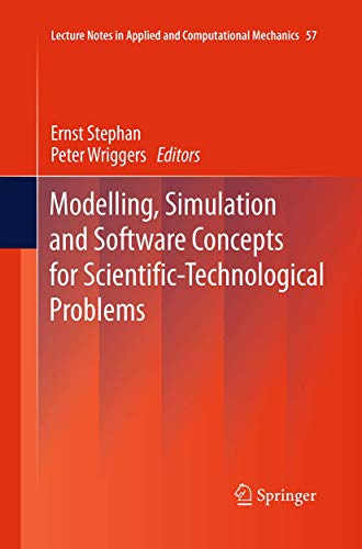 Modelling, Simulation and Software Concepts for Scientific-Technological Problem [Paperback]