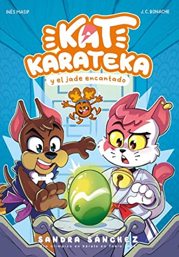 Kat Karateka y el jade encantado / Kat Karateka and the Enchanted Jade [Paperback]