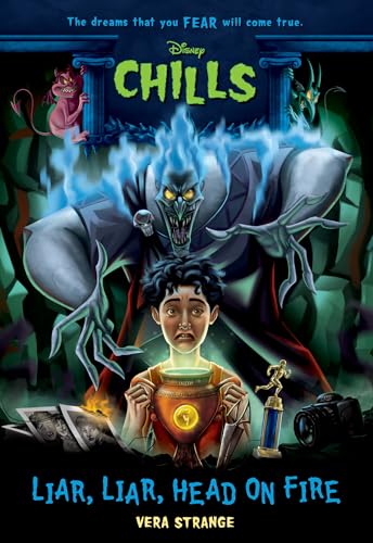 Liar, Liar, Head on Fire-Disney Chills: Book Five [Paperback]