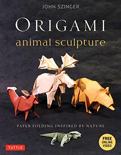 Origami Animal Sculpture: Paper Folding Inspired by Nature: Fold and Display Int [Paperback]