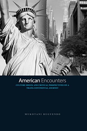 American Encounters Culture Shock And Critical Perspectives On A Trans-Continen [Paperback]