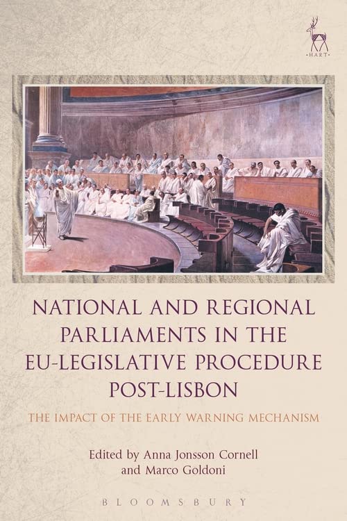 National and Regional Parliaments in the EU-Legislative Procedure Post-Lisbon T [Hardcover]