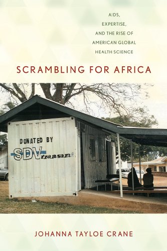 Scrambling For Africa Aids, Expertise, And The Rise Of American Global Health S [Hardcover]