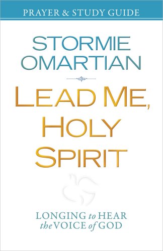 Lead Me, Holy Spirit Prayer And Study Guide Longing To Hear The Voice Of God [Paperback]