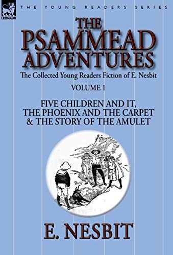 The Collected Young Readers Fiction Of E. Nesbit-Volume 1 The Psammead Adventur [Hardcover]