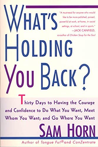 What's Holding You Back 30 Days to Having the Courage and Confidence to Do Wha [Paperback]