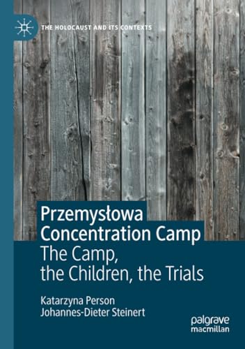 PrzemysBoa Concentration Camp The Camp, the Children, the Trials [Paperback]