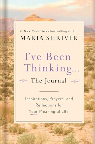 I've Been Thinking . . . The Journal: Inspirations, Prayers, and Reflections for [Hardcover]