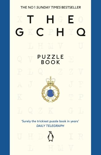 The GCHQ Puzzle Book: Perfect for anyone who likes a good headscratcher [Paperback]