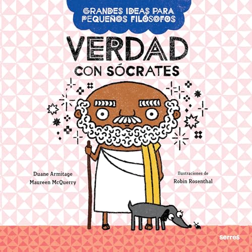 Verdad con Scrates / Big Ideas for Little Philosophers: Truth with Socrates [Paperback]