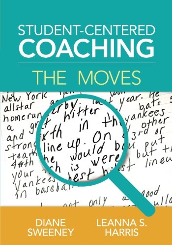 Student-Centered Coaching: The Moves [Paperba