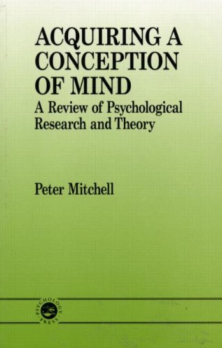 Acquiring a Conception of Mind A Review of Psychological Research and Theory [Paperback]