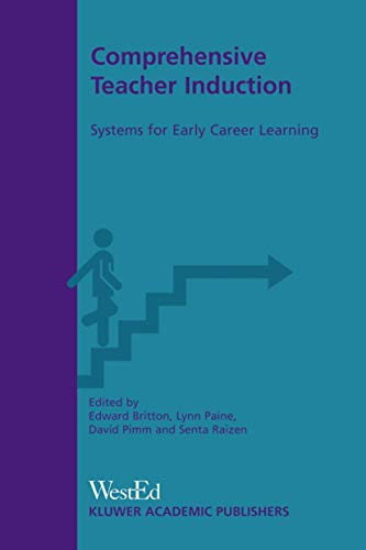 Comprehensive Teacher Induction: Systems for Early Career Learning [Paperback]