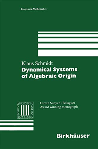 Dynamical Systems of Algebraic Origin [Paperback]