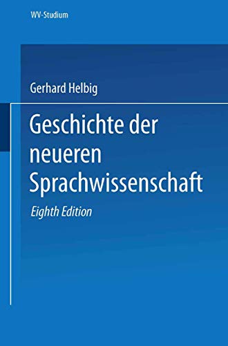 Geschichte der neueren Sprachwissenschaft [Paperback]