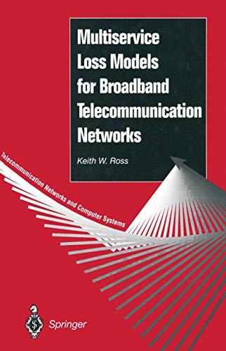 Multiservice Loss Models for Broadband Telecommunication Netorks [Paperback]