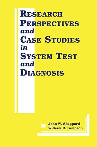 Research Perspectives and Case Studies in System Test and Diagnosis [Paperback]