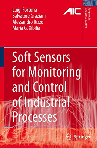 Soft Sensors for Monitoring and Control of Industrial Processes [Hardcover]