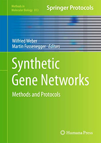 Synthetic Gene Networks: Methods and Protocols [Hardcover]