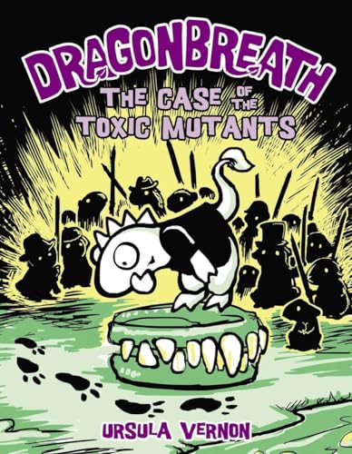 Dragonbreath #9: The Case of the Toxic Mutants [Hardcover]