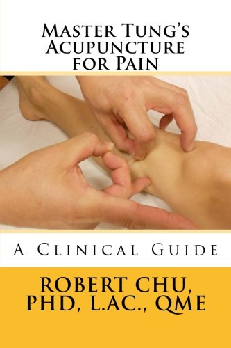 Master Tung's Acupuncture For Pain A Clinical Guide [Paperback]