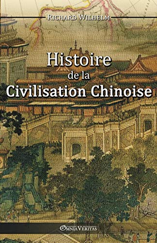 Histoire De La Civilisation Chinoise (french Edition) [Paperback]