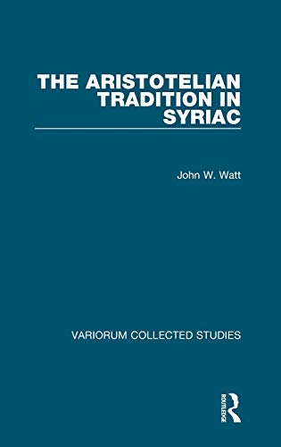 The Aristotelian Tradition in Syriac [Hardcover]