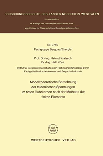 Modelltheoretische Berechnung der tektonischen Spannungen im tiefen Ruhrkarbon n [Paperback]