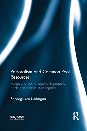 Pastoralism and Common Pool Resources Rangeland co-management, property rights  [Paperback]