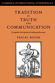 Tradition as Truth and Communication A Cognitive Description of Traditional Dis [Hardcover]